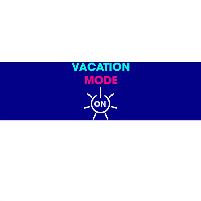 Vacy Mode Summer Cruise Getaway Family Beach Mode Vacation Cool Gift Bumper Sticker