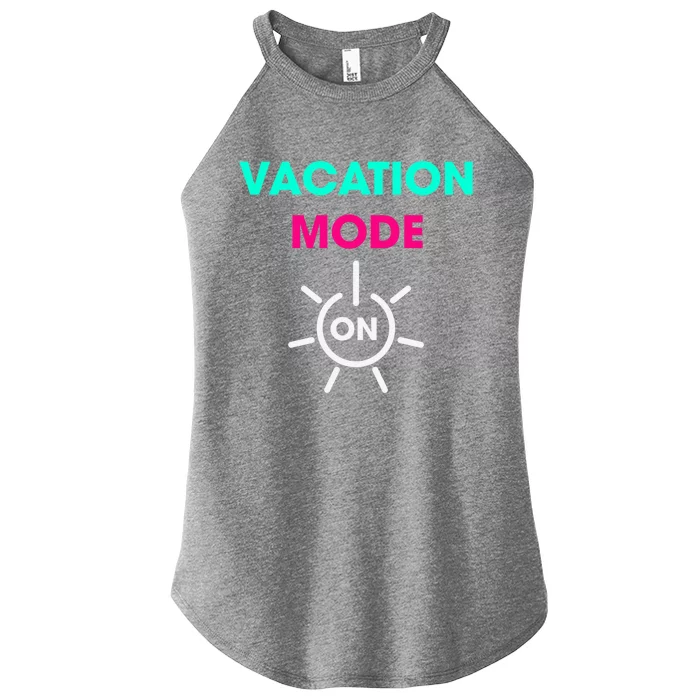 Vacy Mode Summer Cruise Getaway Family Beach Mode Vacation Cool Gift Women’s Perfect Tri Rocker Tank