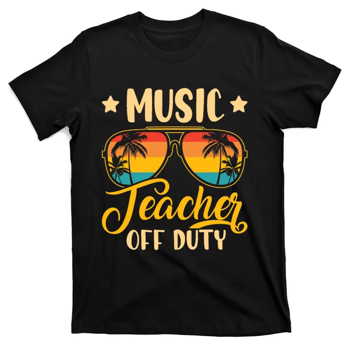 Vintage Music Teacher Off Duty Last Day Of School Summer Shirt