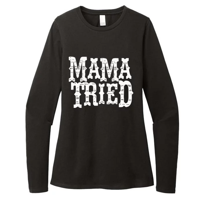 VINTAGE Mama Tried Country Outlaw Music Womens CVC Long Sleeve Shirt