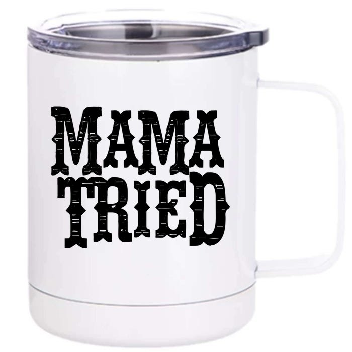 VINTAGE Mama Tried Country Outlaw Music TShirts Front & Back 12oz Stainless Steel Tumbler Cup