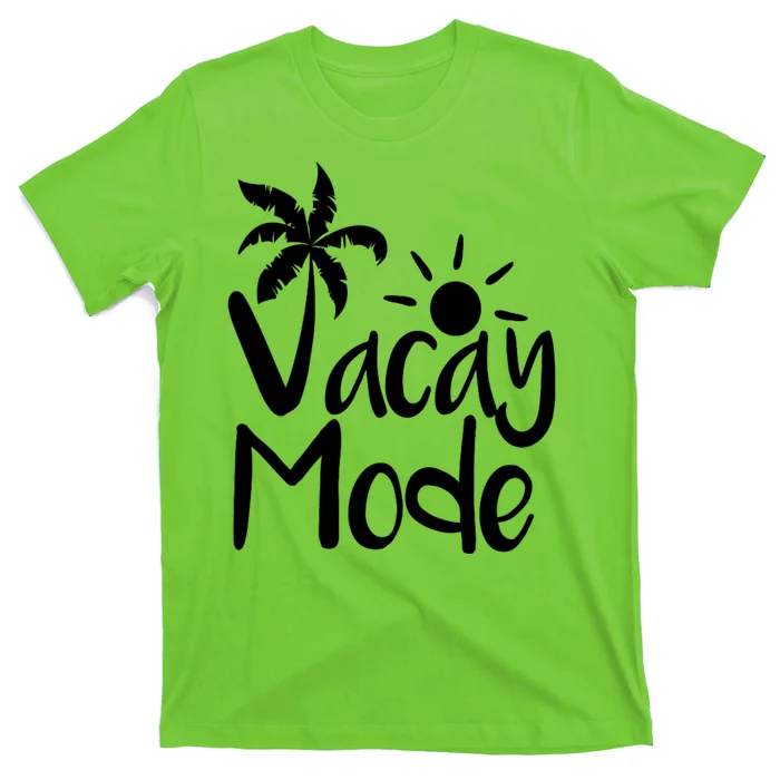 Vacay Mode Tropical Vacation T-Shirt