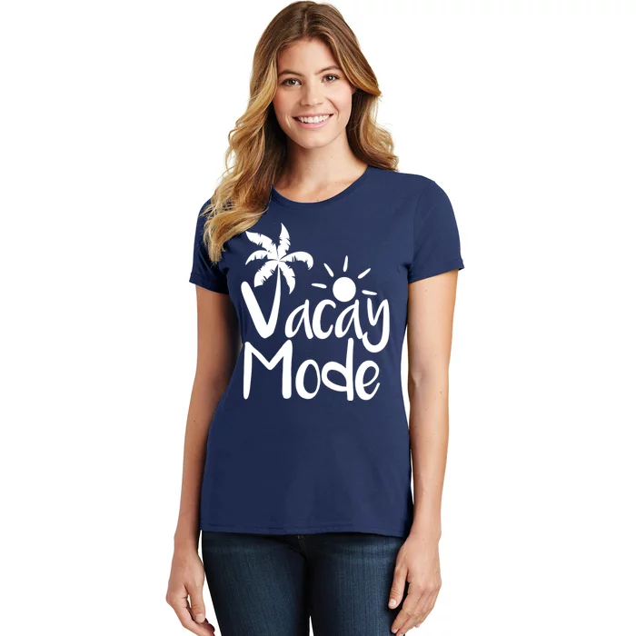 Vacay Mode Tropical Vacation Women's T-Shirt