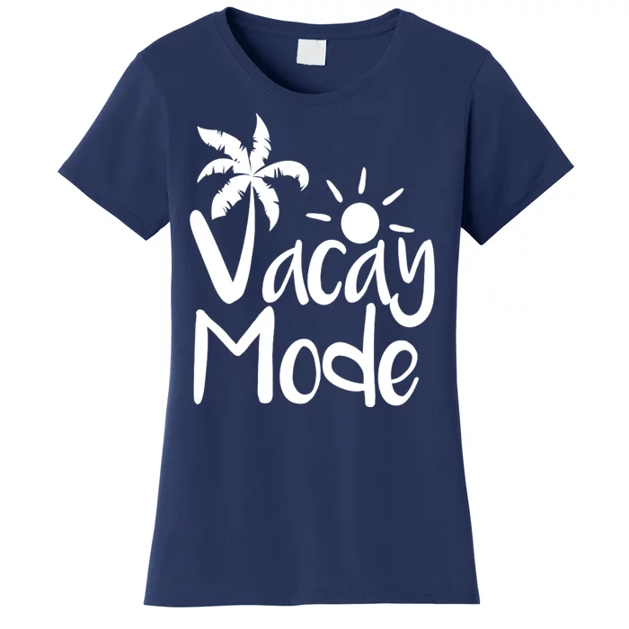 Vacay Mode Tropical Vacation Women's T-Shirt