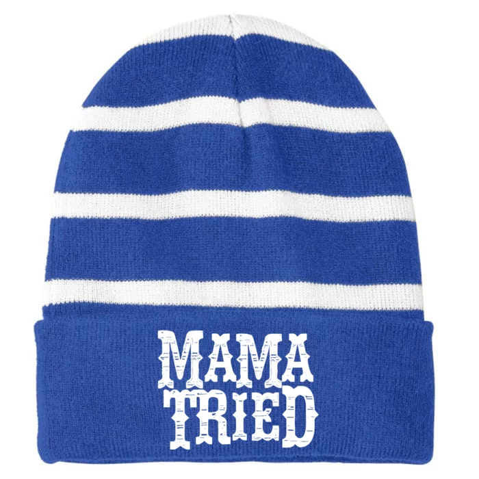 Vintage Mama Tried Country Outlaw Music Gift Striped Beanie with Solid Band