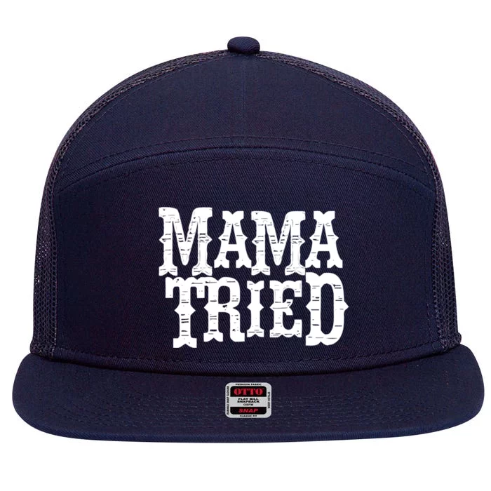 Vintage Mama Tried Country Outlaw Music Gift 7 Panel Mesh Trucker Snapback Hat