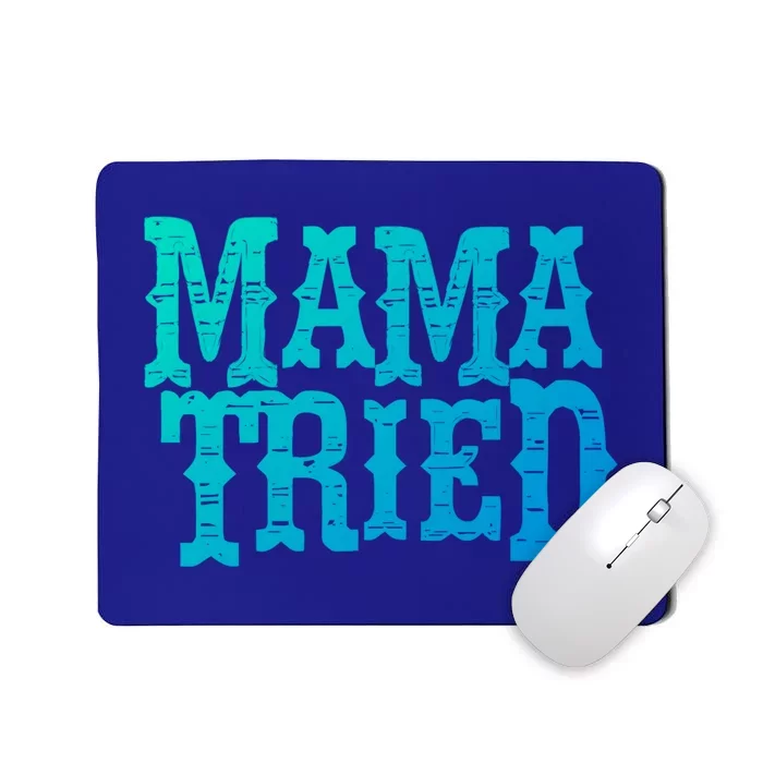 Vintage Mama Tried Country Outlaw Music Gift Mousepad