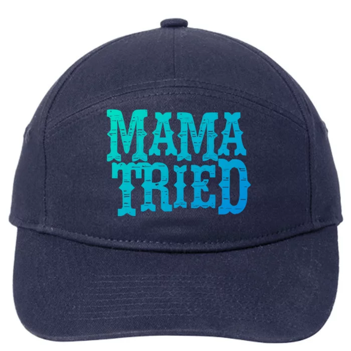 Vintage Mama Tried Country Outlaw Music Gift 7-Panel Snapback Hat