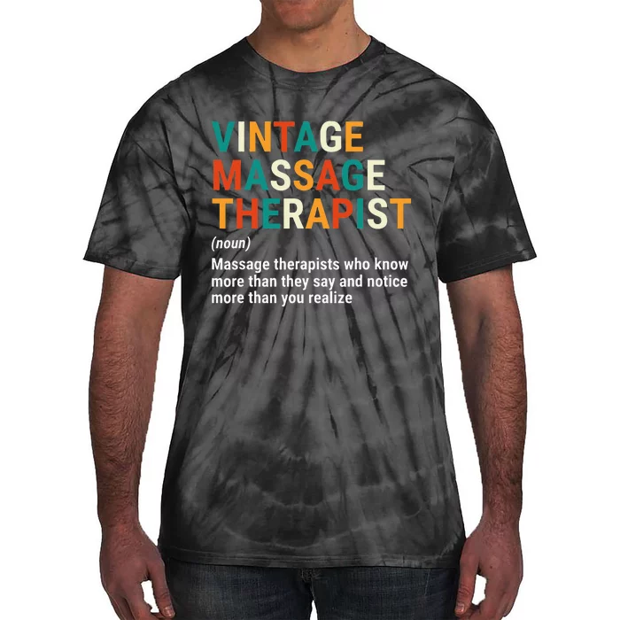 Vintage Massage Therapist Definition Noun Funny Massage Tie-Dye T-Shirt