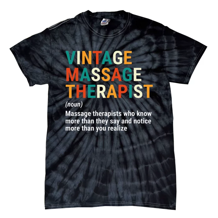 Vintage Massage Therapist Definition Noun Funny Massage Tie-Dye T-Shirt