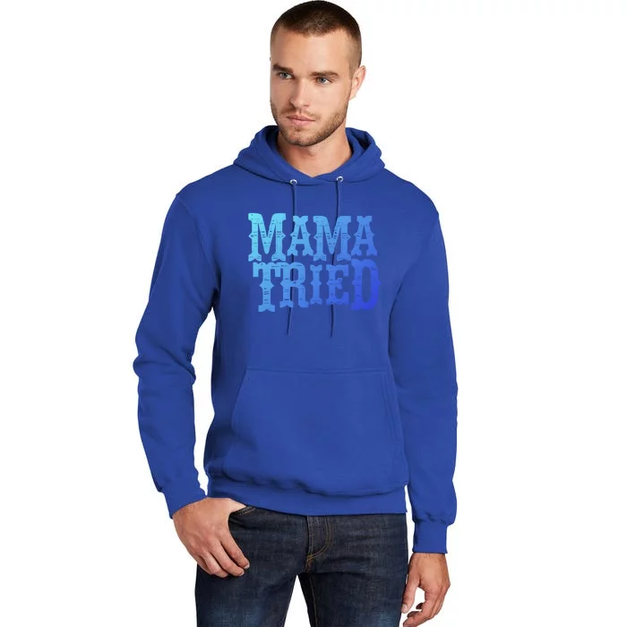 Vintage Mama Tried Country Outlaw Music Gift Tall Hoodie