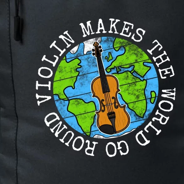 Violin Makes The World Go Round Violinist String Musician Funny Gift Daily Commute Backpack