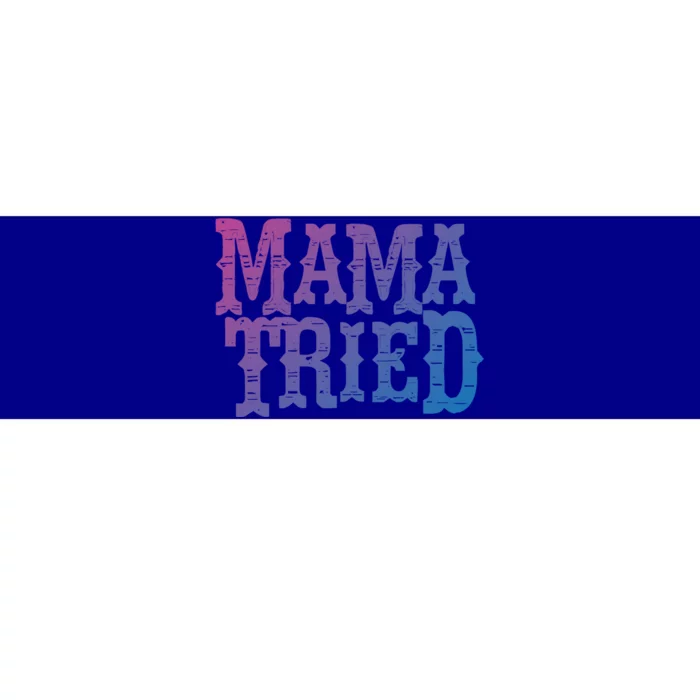 Vintage Mama Tried Country Outlaw Music Gift Bumper Sticker