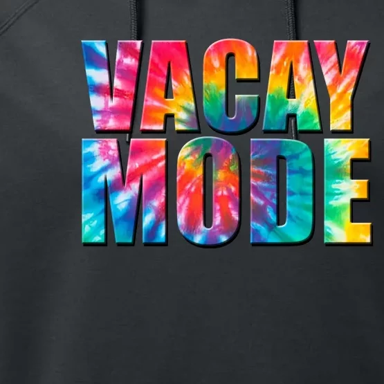 Vacay Mode Tie Dye Colorful Vacation Performance Fleece Hoodie