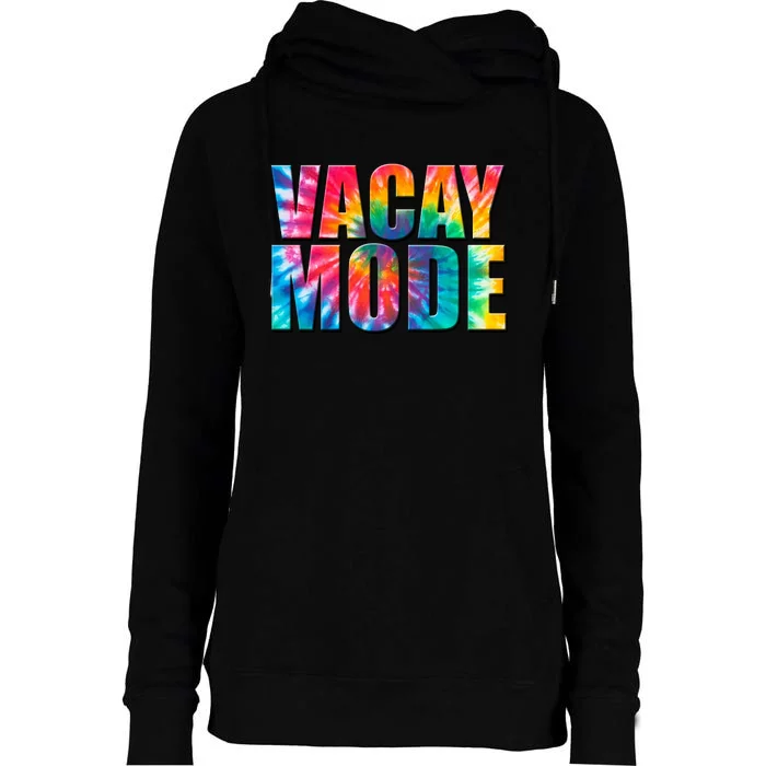 Vacay Mode Tie Dye Colorful Vacation Womens Funnel Neck Pullover Hood