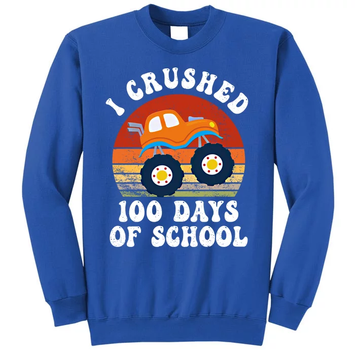 Vintage Monter Truck I Crushed 100 Days Of School Teacher Cute Gift Tall Sweatshirt