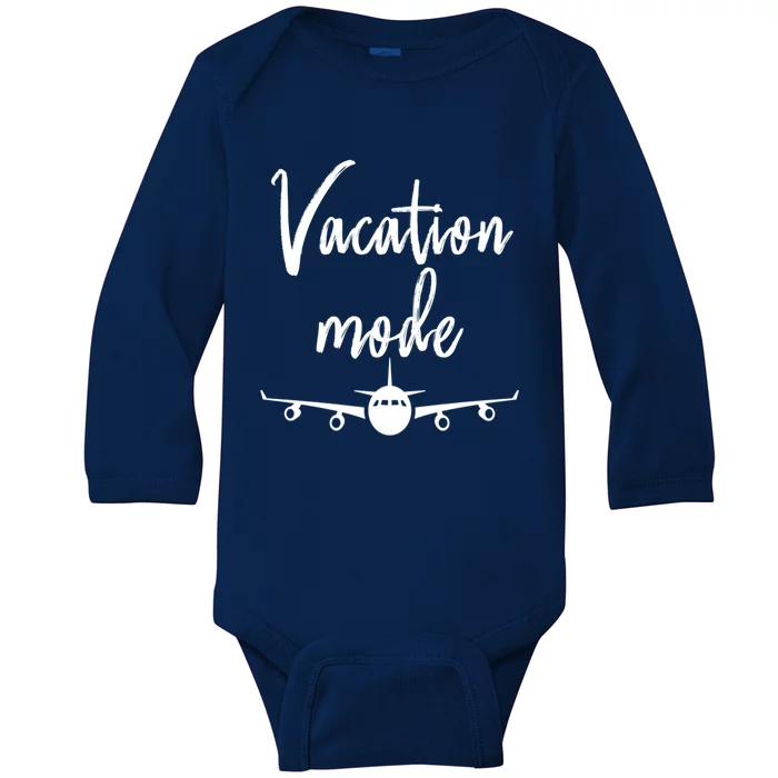 Vacation Mode Traveling Travel Adventure Cute Gift Baby Long Sleeve Bodysuit