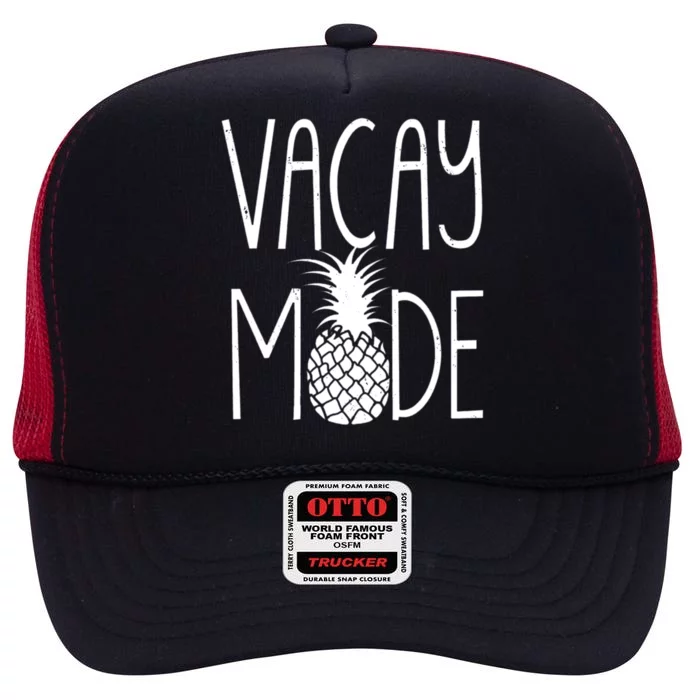 Vacay Mode Vacation Pineapple High Crown Mesh Trucker Hat