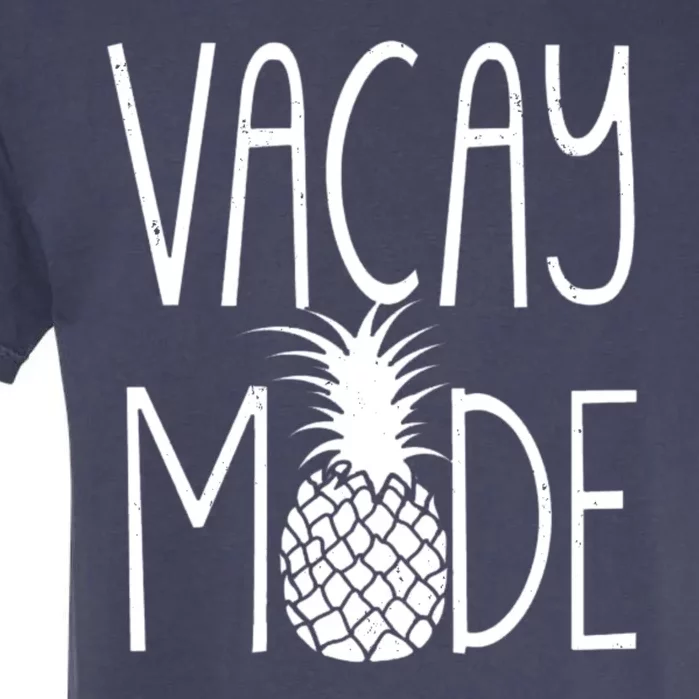 Vacay Mode Vacation Pineapple Garment-Dyed Heavyweight T-Shirt