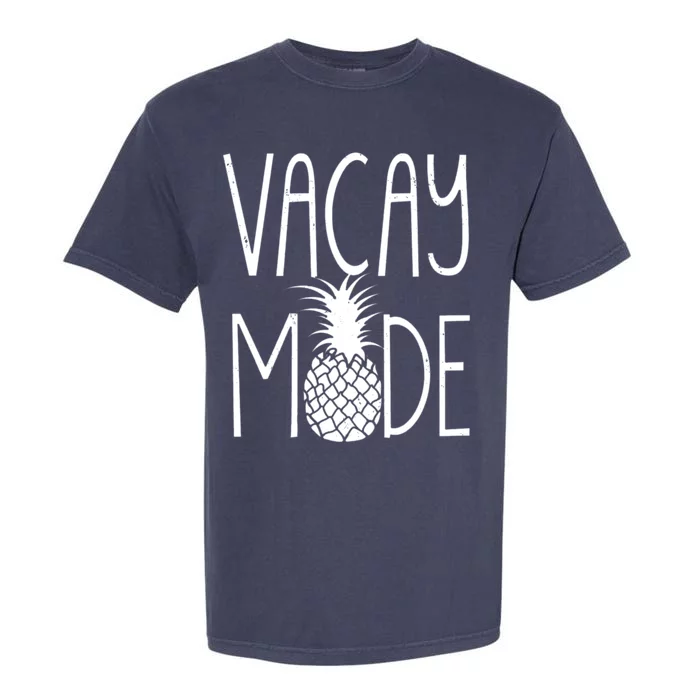 Vacay Mode Vacation Pineapple Garment-Dyed Heavyweight T-Shirt