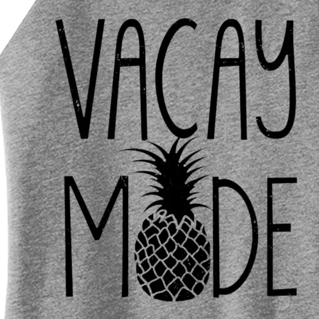 Vacay Mode Vacation Pineapple Women’s Perfect Tri Rocker Tank