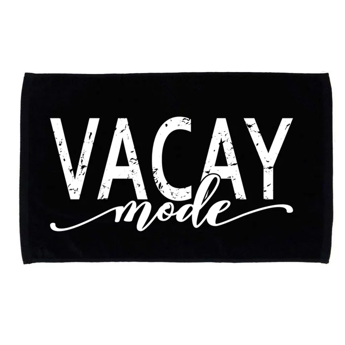 Vacay Mode Vacation Summer Beach Travel Family Trip Cool Gift Microfiber Hand Towel