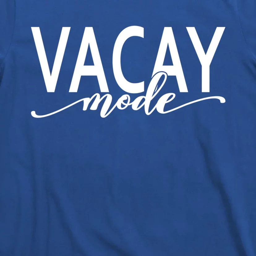 Vacay Mode Vacation Summer Beach Travel Family Trip Gift T-Shirt