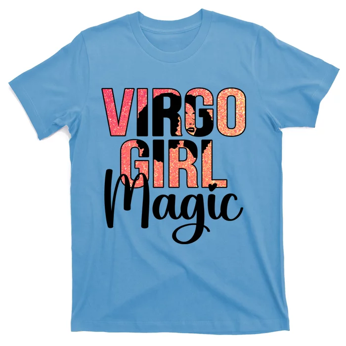 Virgo Magic Virgo Zodiac Sign Virgo Horoscope Gift T-Shirt