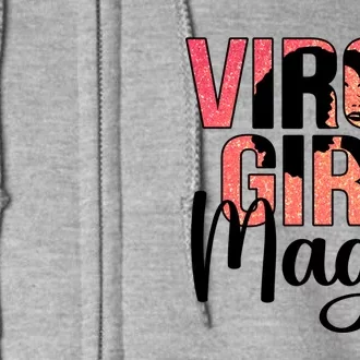 Virgo Magic Virgo Zodiac Sign Virgo Horoscope Gift Full Zip Hoodie