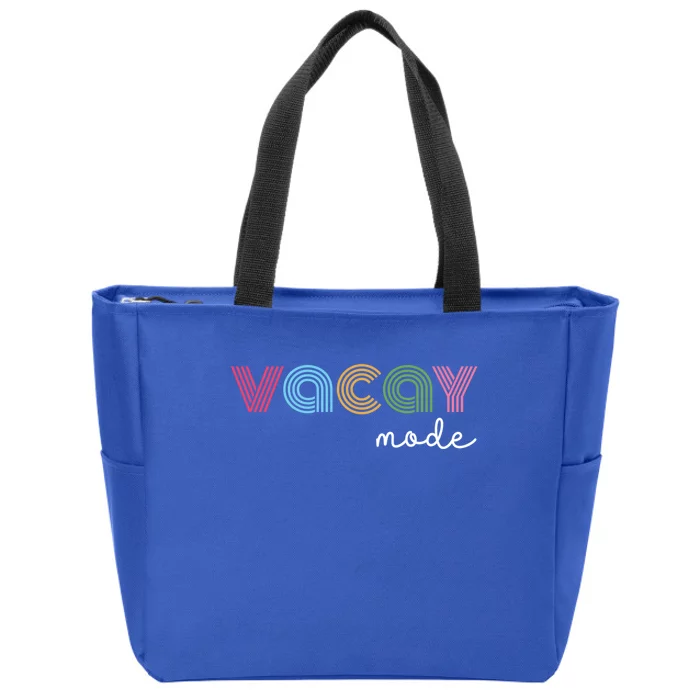 Vacay Mode Vacation Vibes Holiday Travel Outdoor Adventure Cute Gift Zip Tote Bag