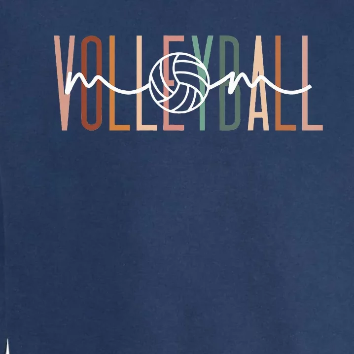 Volleyball Mom Volleyball Mama Cute Mom Life Volleyball Garment-Dyed Sweatshirt