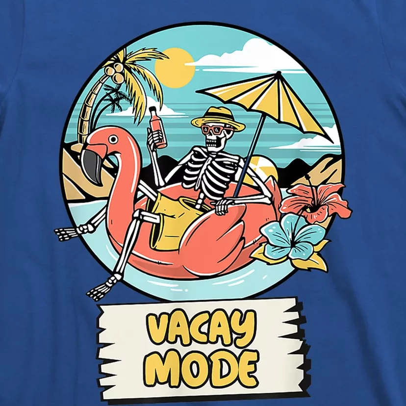 Vacay Mode Vacation Vibes Gift T-Shirt