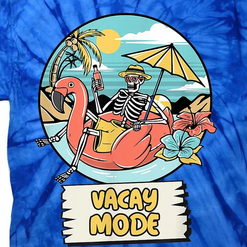 Vacay Mode Vacation Vibes Gift Tie-Dye T-Shirt