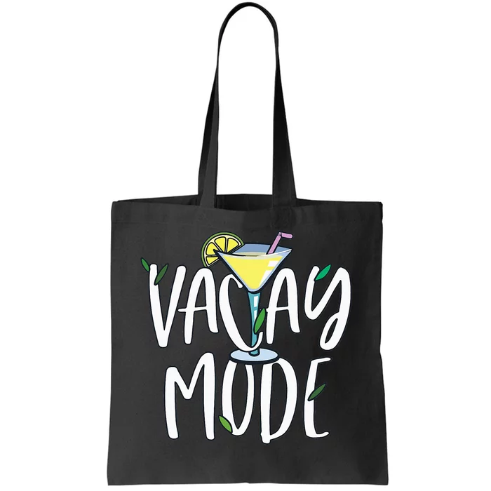 Vacay Mode  Vacation Outfit Cocktail Lover Tote Bag