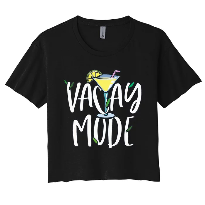 Vacay Mode  Vacation Outfit Cocktail Lover Women's Crop Top Tee