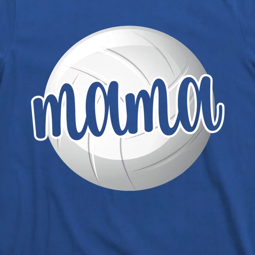 Volleyball Mama Volleyball Mom Of A Volleyball Player Gift T-Shirt