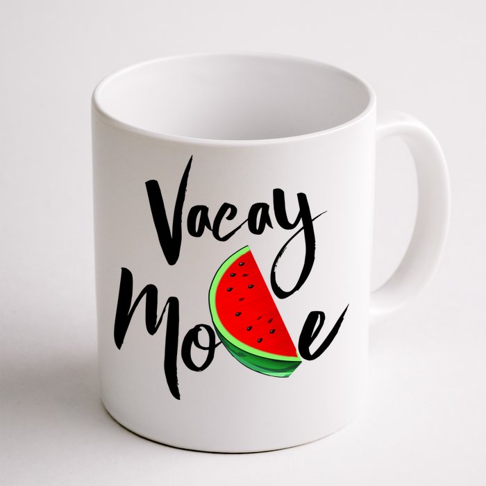 Vacay Mode Watermelon Tropical Summer Vibes Fruit Gift Front & Back Coffee Mug