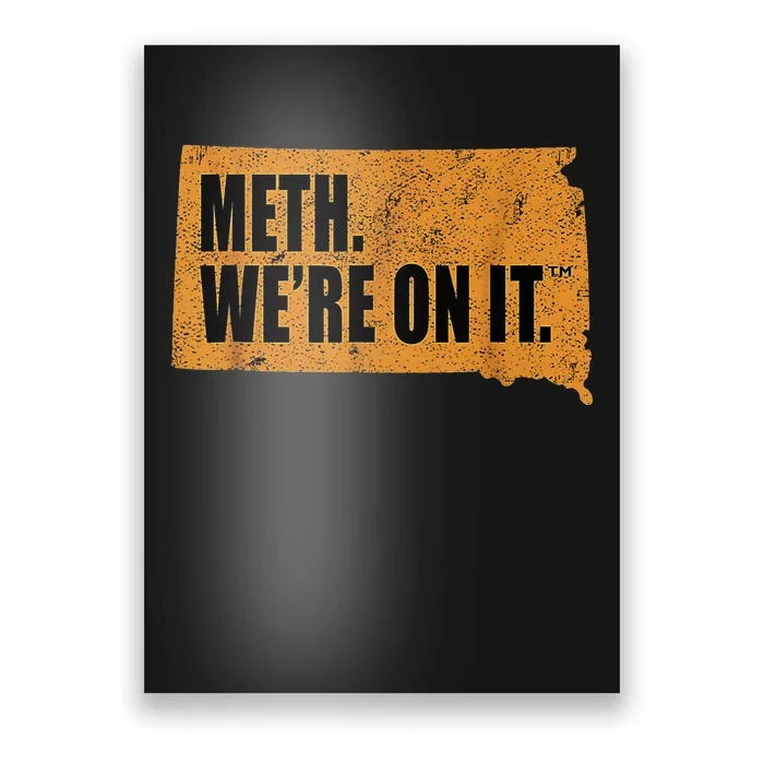 Vintage Meth WeRe On It South Dakota Anti Drugs Campaign Poster