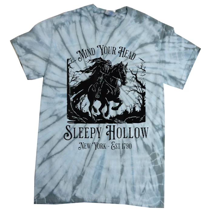 Vintage Mind Your Head Sleepy Hollow Headless Horseman Gift Tie-Dye T-Shirt