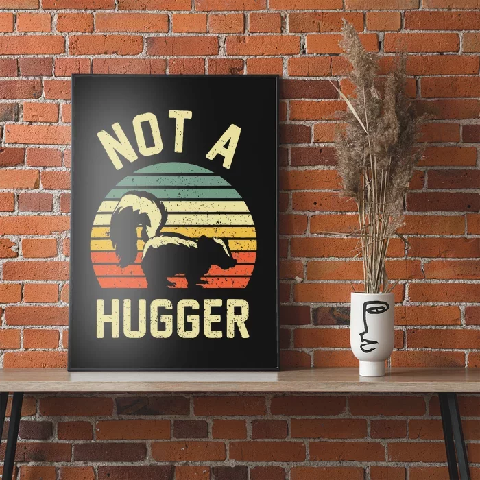 Vintage Not A Hugger Poster