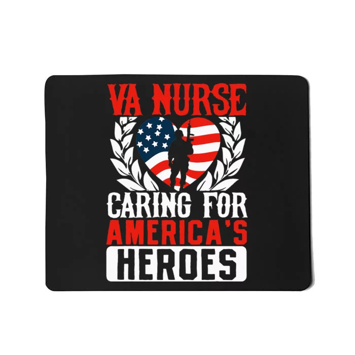 Va Nurse Americas Heros Merica US Flag Patriot Veterans Day Mousepad