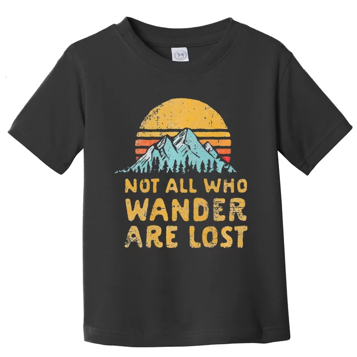 Vintage Not All Who Wander Are Lost Simple Mountains Toddler T-Shirt