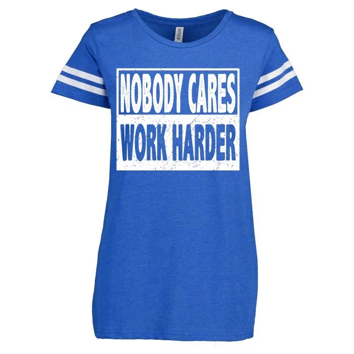 Vintage Nobody Cares Work Harder Motivational Quote Enza Ladies Jersey Football T-Shirt