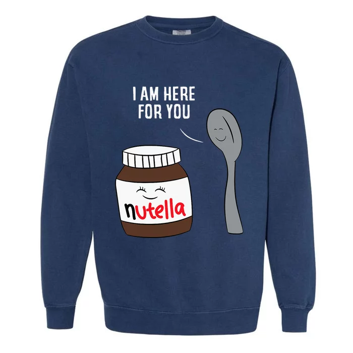 Valentine Nutella Couplepartner Gifts Garment-Dyed Sweatshirt