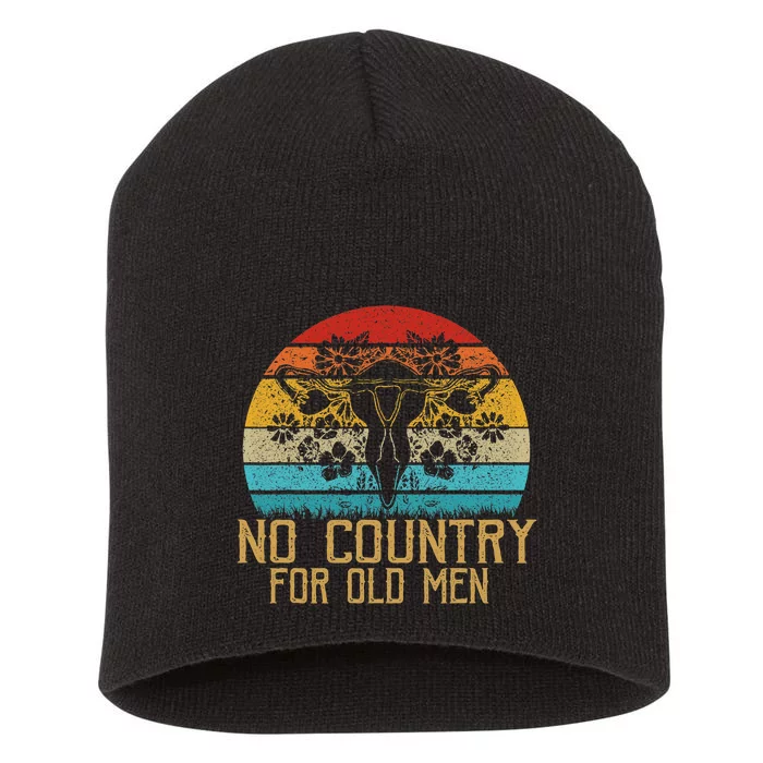 Vintage No Country For Old Men Uterus Feminist Women Rights Short Acrylic Beanie