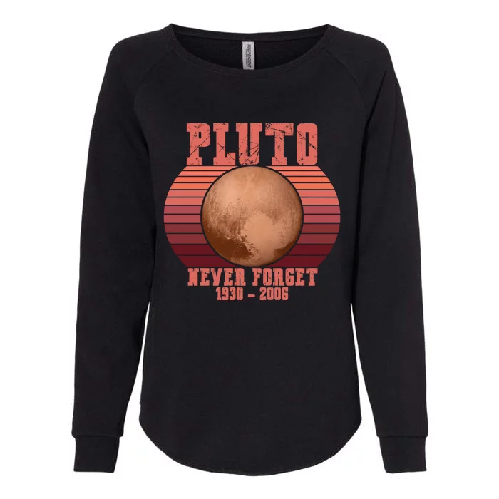 Vintage Never Forget Pluto Retro Space Science Gift Womens California Wash Sweatshirt