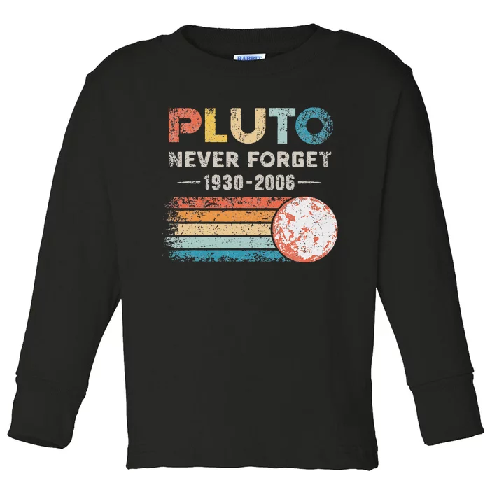 Vintage Never Forget Pluto Funny Retro Astronomy Space Toddler Long Sleeve Shirt