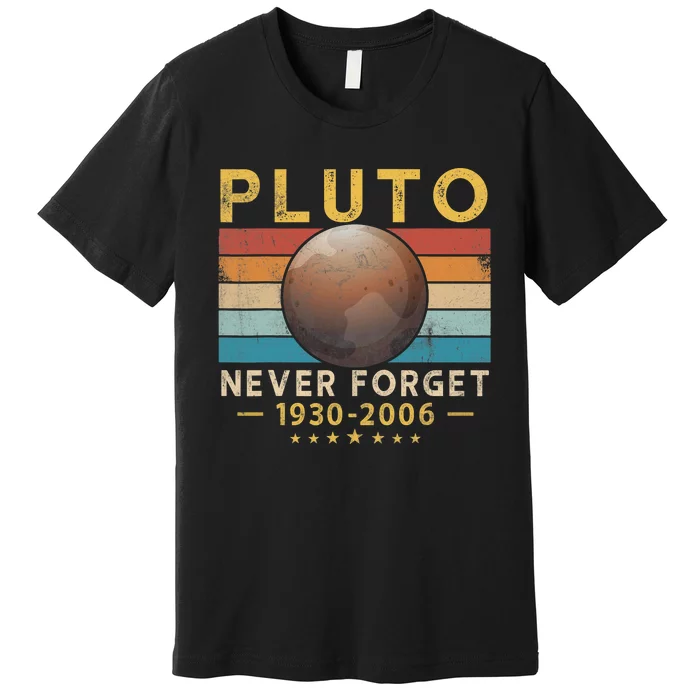 Vintage Never Forget Pluto Retro Style Funny Space Science Premium T-Shirt