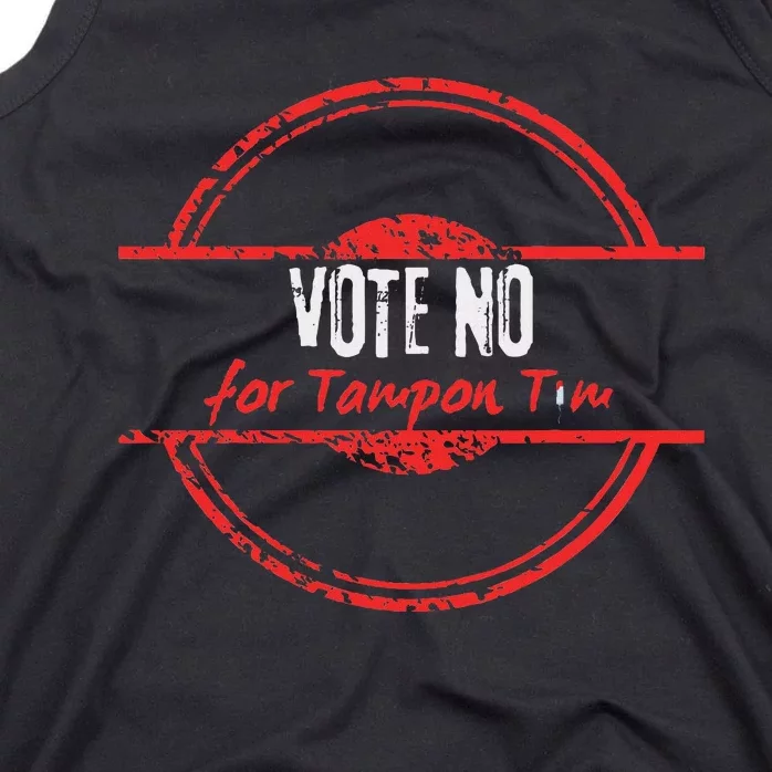 Vote No For Tampon Tim Walz Vice President Kommiebla Satire Tank Top