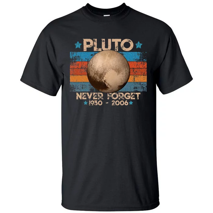 Vintage Never Forget Pluto Funny Tall T-Shirt